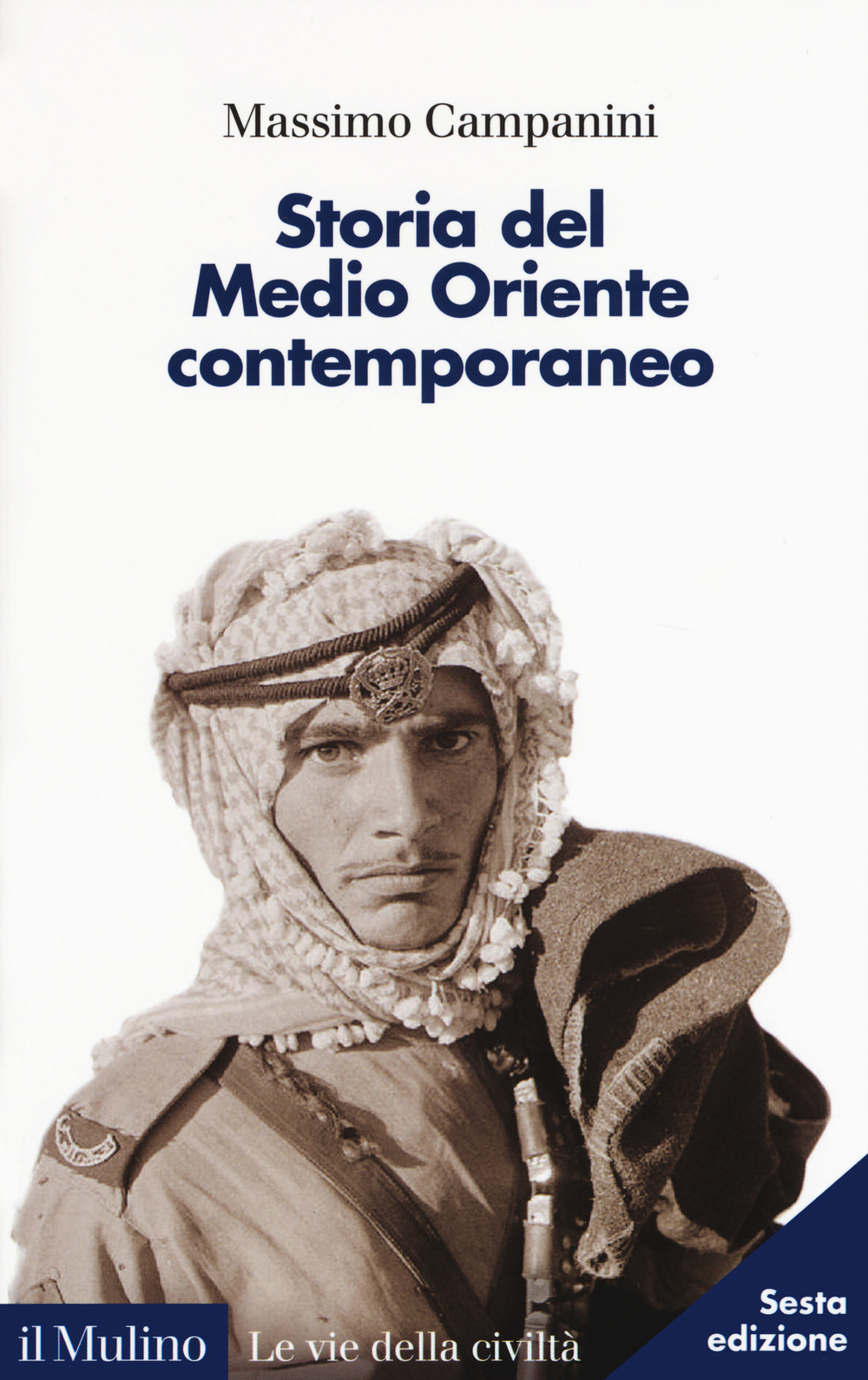 Libri Massimo Campanini - Storia Del Medio Oriente Contemporaneo NUOVO SIGILLATO, EDIZIONE DEL 06/02/2020 SUBITO DISPONIBILE