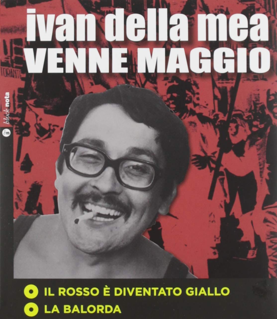 Libri Ivan Della Mea - Venne Maggio. Con 2 CD-Audio NUOVO SIGILLATO, EDIZIONE DEL 02/10/2019 SUBITO DISPONIBILE