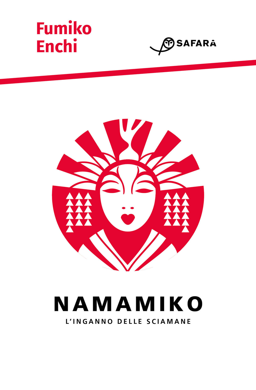 Libri Fumiko Enchi - Namamiko. L'inganno Delle Sciamane NUOVO SIGILLATO, EDIZIONE DEL 05/12/2019 SUBITO DISPONIBILE