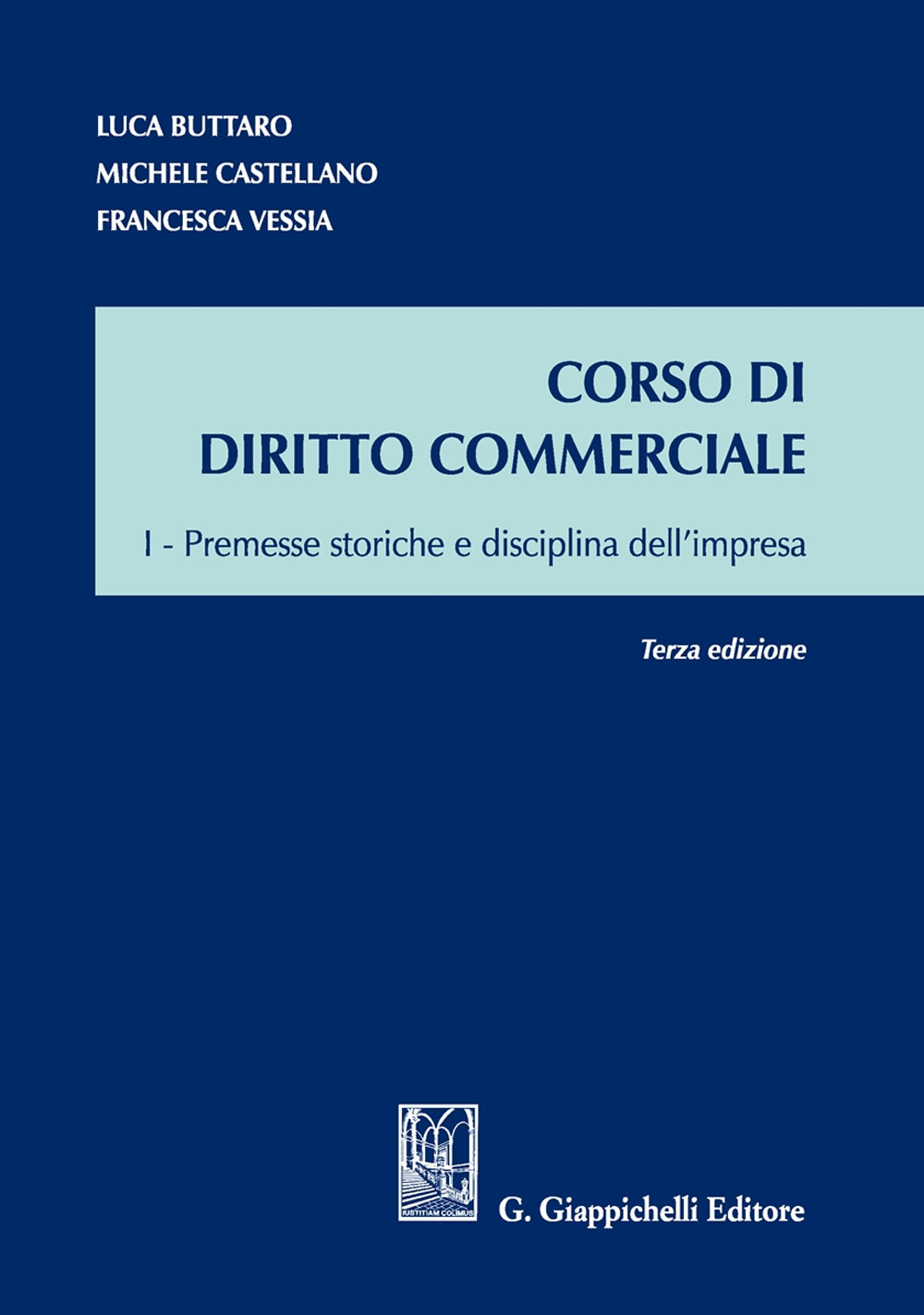 Libri Luca Buttaro Michele Castellano Francesca Vessia - Corso Di Diritto Commerciale Vol 01 NUOVO SIGILLATO EDIZIONE DEL SUBITO DISPONIBILE