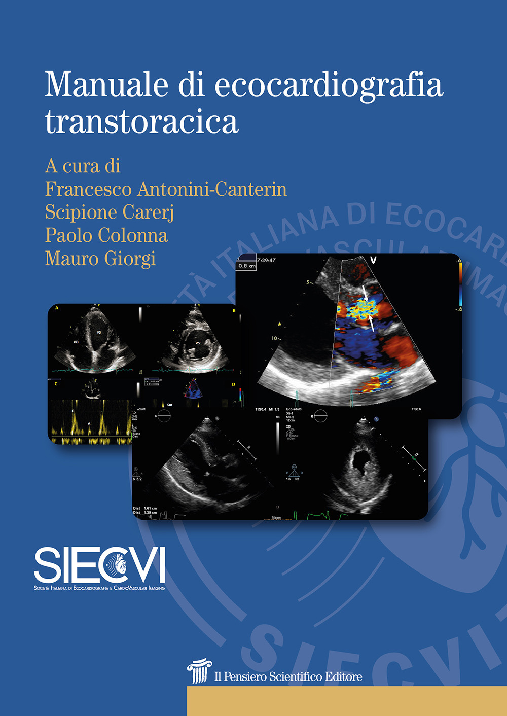 Libri Antonini Canterin Francesco - Manuale Di Ecocardiografia Transtoracica NUOVO SIGILLATO, EDIZIONE DEL 02/10/2019 SUBITO DISPONIBILE