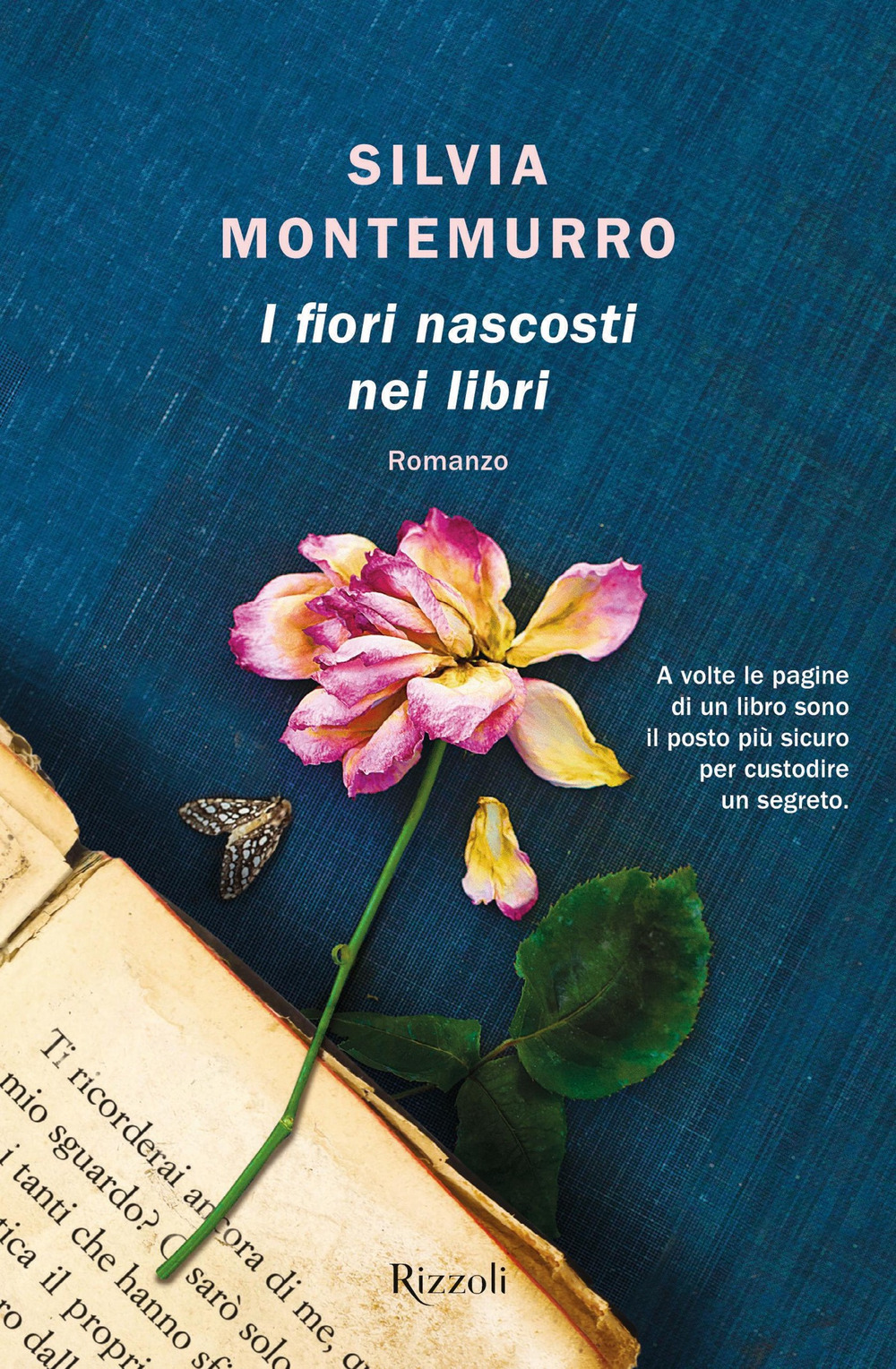 Libri Silvia Montemurro - I Fiori Nascosti Nei Libri NUOVO SIGILLATO, EDIZIONE DEL 28/01/2020 SUBITO DISPONIBILE