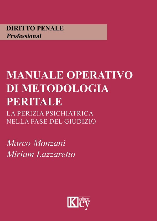 Libri Marco Monzani Lazzarettoi Miriam - Manuale Operativo Di Metodologia Peritale NUOVO SIGILLATO SUBITO DISPONIBILE