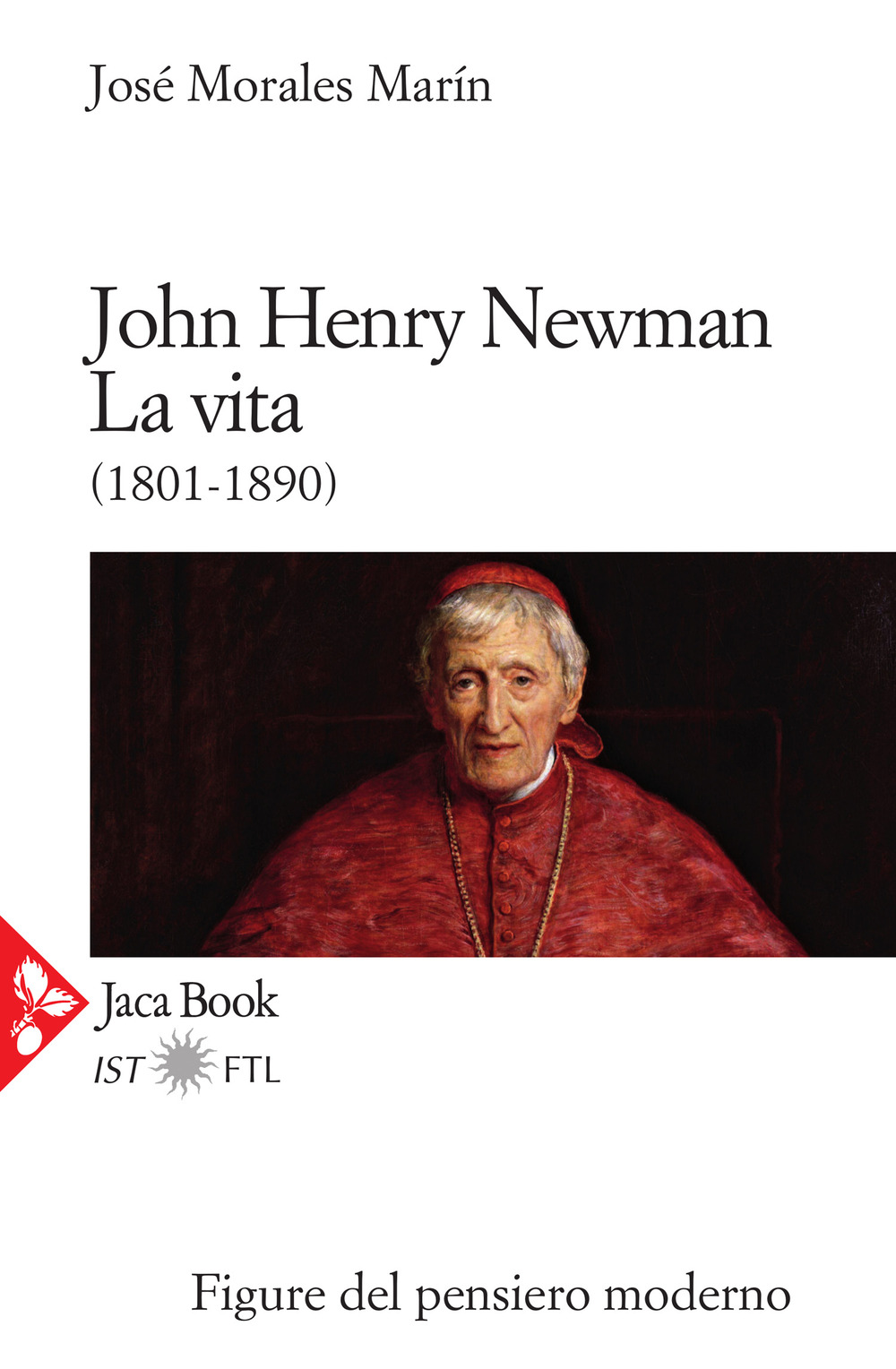 Libri Morales Marín José - John Henry Newman. La Vita (1801-1890) NUOVO SIGILLATO, EDIZIONE DEL 12/03/2020 SUBITO DISPONIBILE