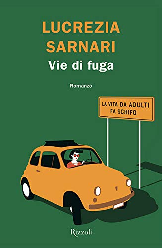 Libri Lucrezia Sarnari - Vie Di Fuga NUOVO SIGILLATO, EDIZIONE DEL 03/06/2020 SUBITO DISPONIBILE