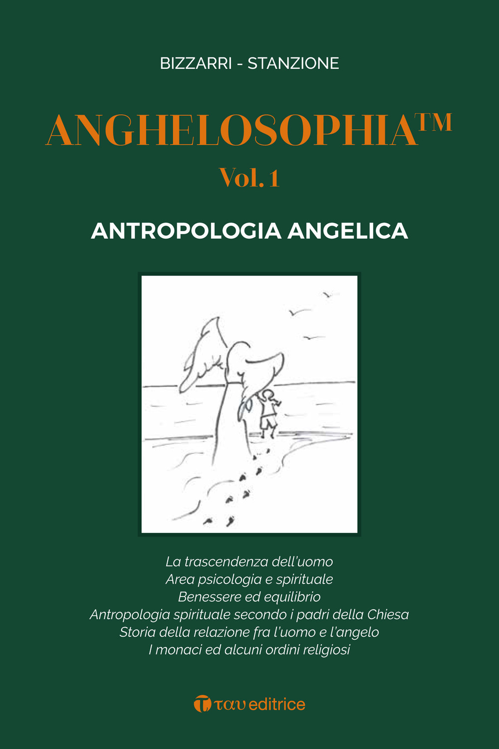 Libri Fausto Bizzarri / Marcello Stanzione - Anghelosophia Vol 01 NUOVO SIGILLATO, EDIZIONE DEL 30/04/2020 SUBITO DISPONIBILE