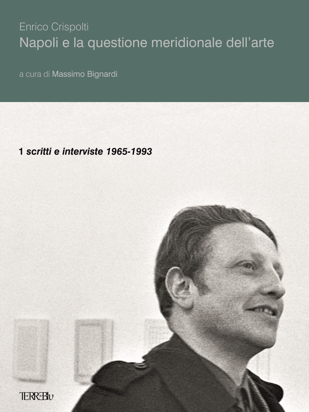Libri Enrico Crispolti - Napoli E La Questione Meridionale Dell'arte Vol 01 NUOVO SIGILLATO SUBITO DISPONIBILE