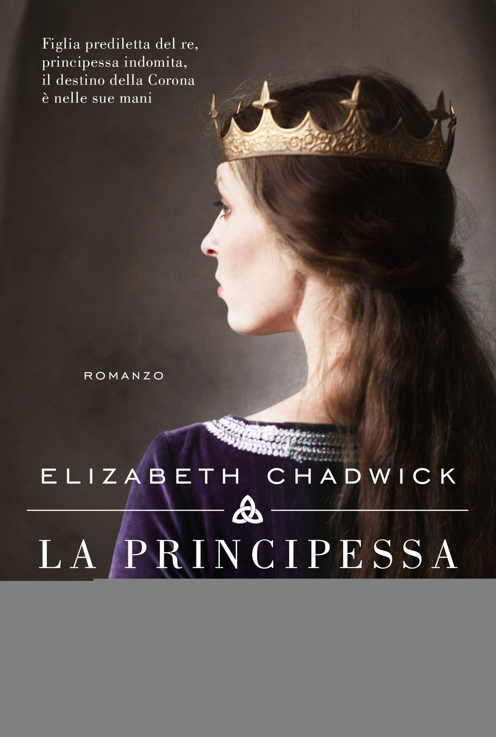 Libri Elizabeth Chadwick - La Principessa D'irlanda NUOVO SIGILLATO, EDIZIONE DEL 11/06/2020 SUBITO DISPONIBILE