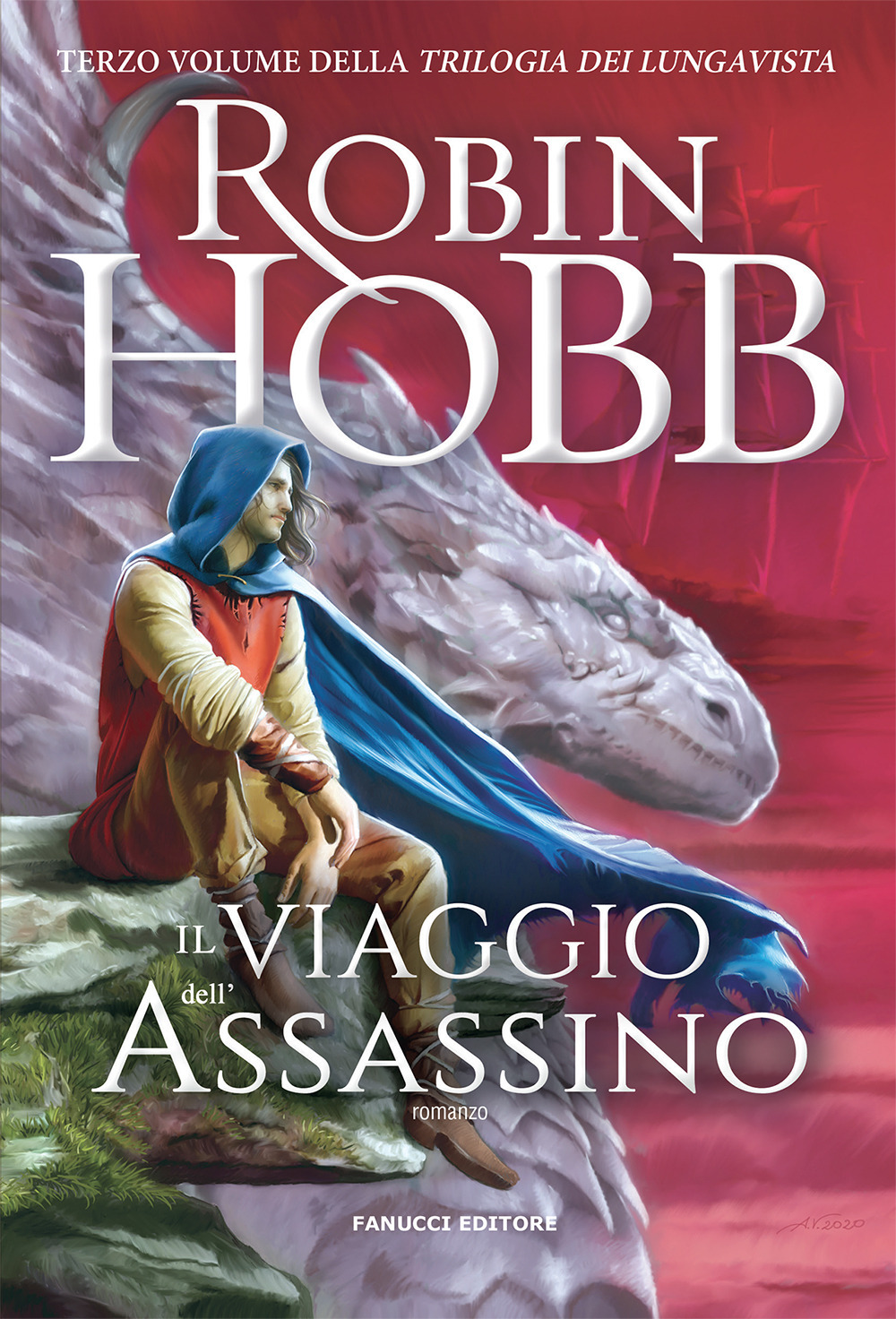 Libri Robin Hobb - Il Viaggio Dell'assassino. Trilogia Dei Lungavista Vol 03 NUOVO SIGILLATO, EDIZIONE DEL 17/06/2021 SUBITO DISPONIBILE