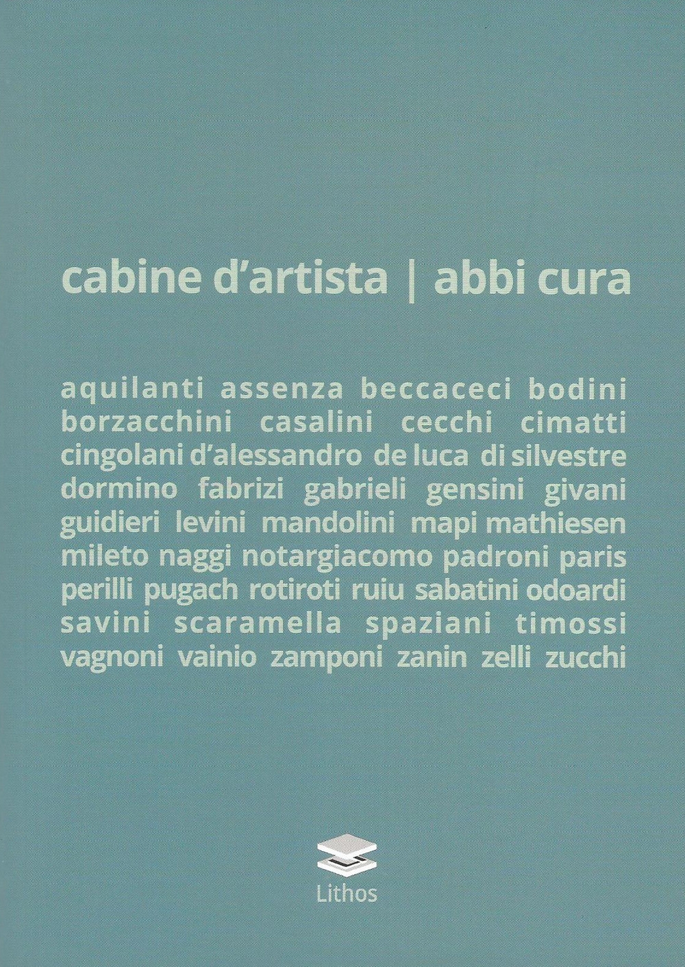 Libri Cabine D'artista - Abbi Cura NUOVO SIGILLATO, EDIZIONE DEL 30/11/2019 SUBITO DISPONIBILE
