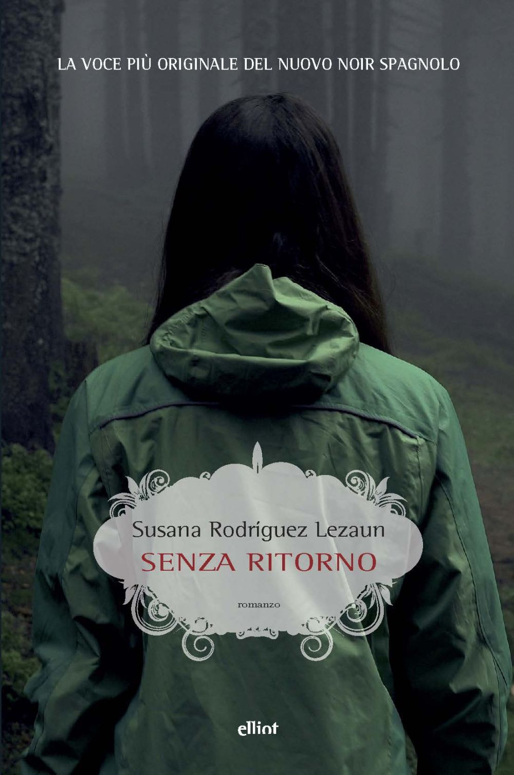 Libri Rodríguez Lezaun Susana - Senza Ritorno NUOVO SIGILLATO, EDIZIONE DEL 18/06/2020 SUBITO DISPONIBILE