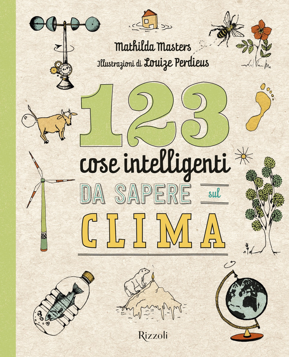 Libri Mathilda Masters - 123 Cose Intelligenti Da Sapere Sul Clima NUOVO SIGILLATO, EDIZIONE DEL 01/09/2020 SUBITO DISPONIBILE