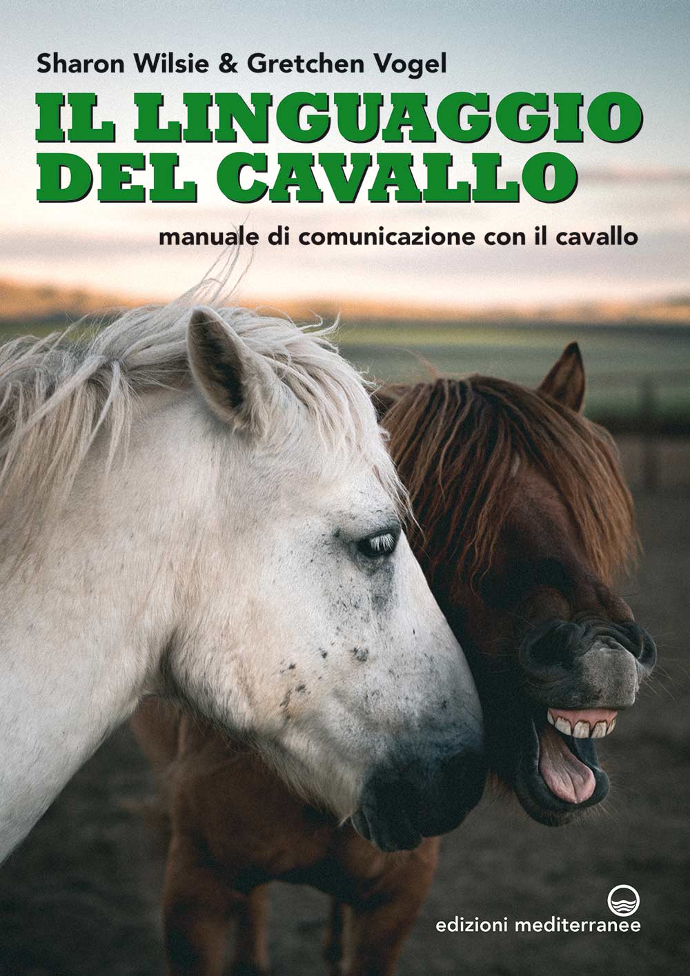 Libri Wilsie Sharon / Vogel Gretchen - Il Linguaggio Del Cavallo. Manuale Di Comunicazione Con Il Cavallo NUOVO SIGILLATO, EDIZIONE DEL 02/07/2020 SUBITO DISPONIBILE