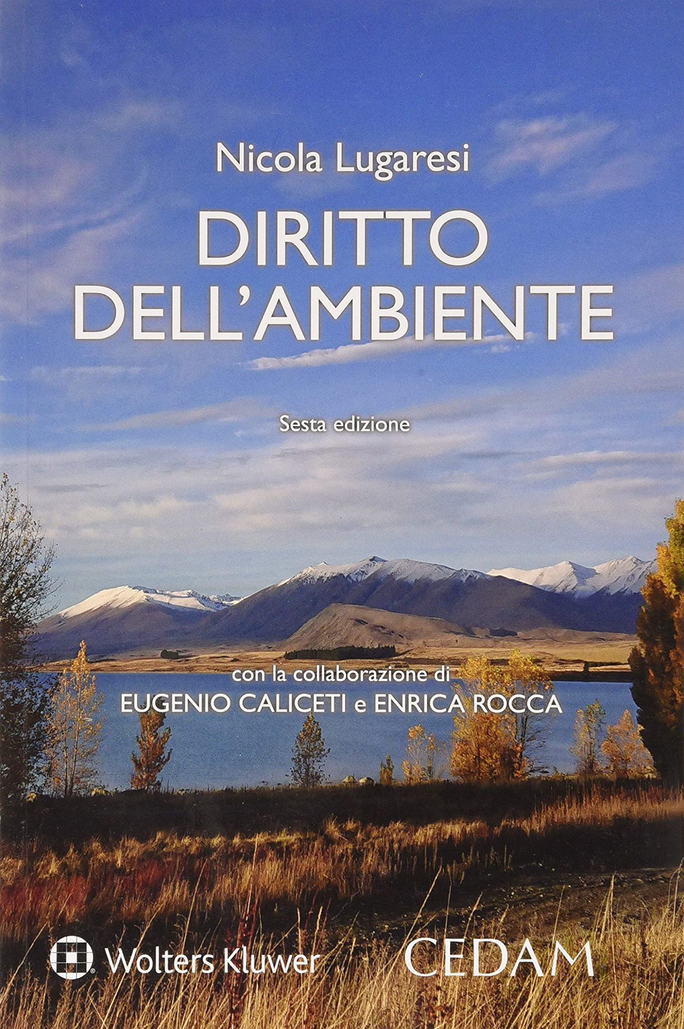 Libri Nicola Lugaresi - Diritto Dell'ambiente NUOVO SIGILLATO, EDIZIONE DEL 30/01/2020 SUBITO DISPONIBILE