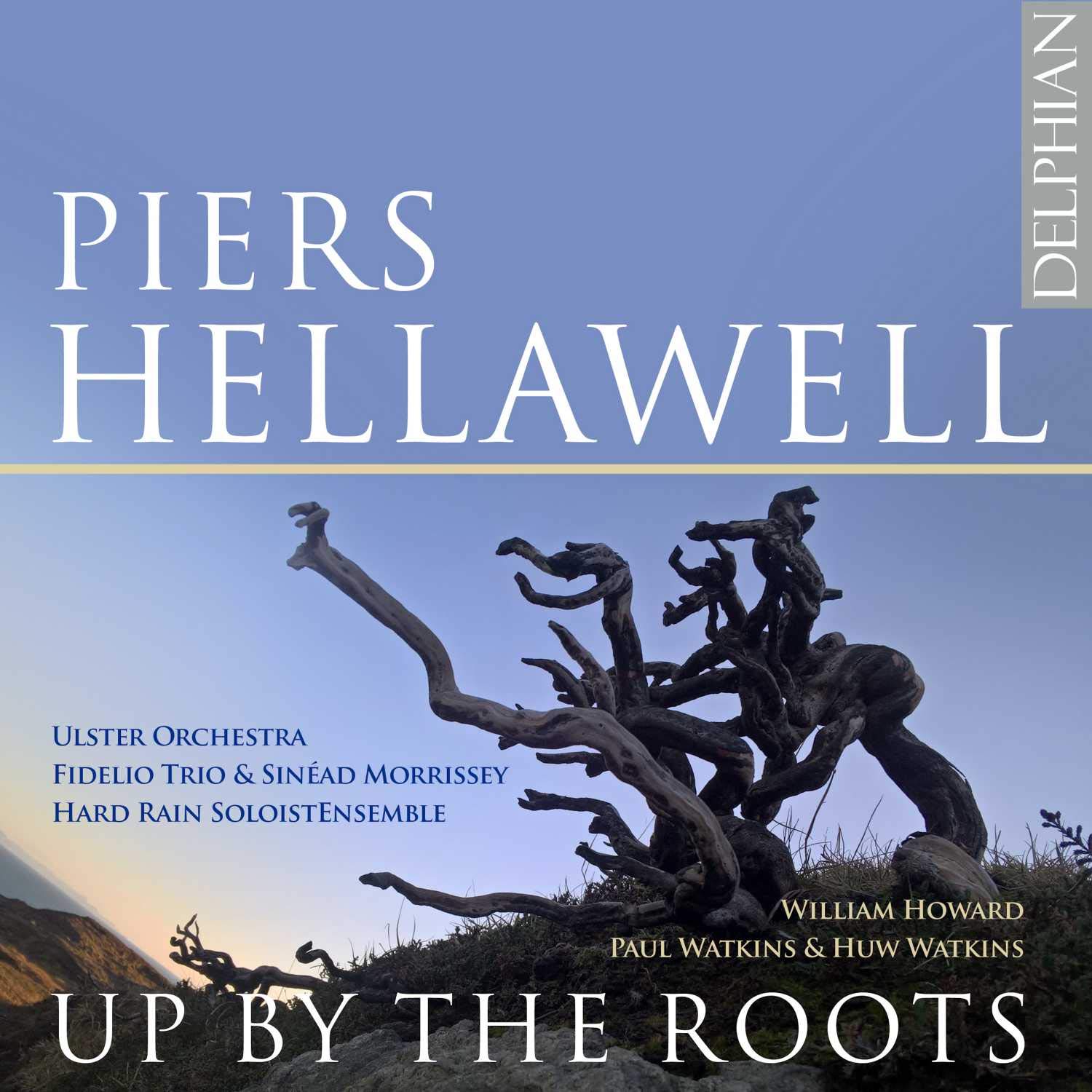 Audio Cd Piers Hellawell - Up By The Roots NUOVO SIGILLATO, EDIZIONE DEL 24/01/2020 SUBITO DISPONIBILE