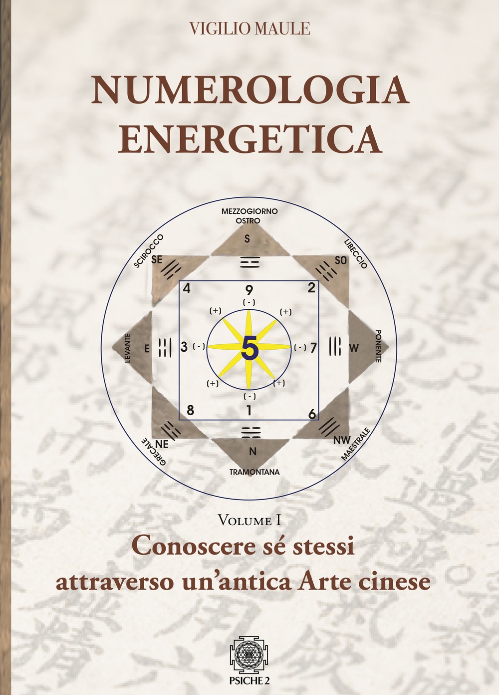 Libri Vigilio Maule - Numerologia Energetica Vol 01 NUOVO SIGILLATO, EDIZIONE DEL 30/01/2020 SUBITO DISPONIBILE