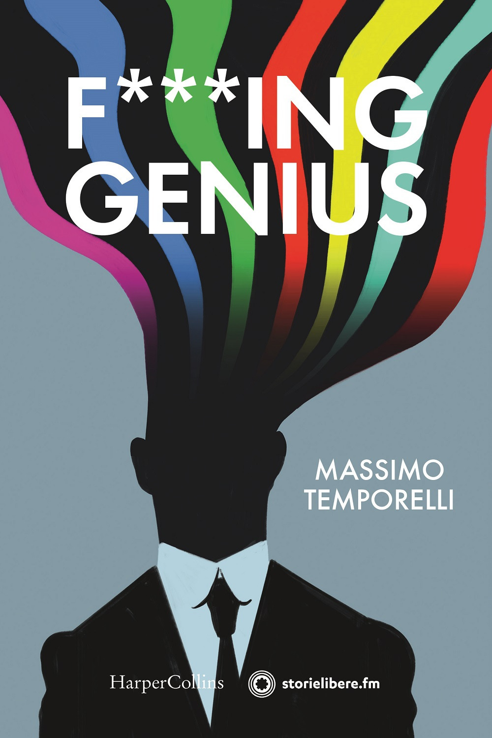 Libri Massimo Temporelli - F***Ing Genius NUOVO SIGILLATO, EDIZIONE DEL 03/09/2020 SUBITO DISPONIBILE