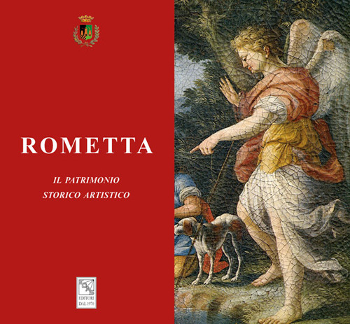 Libri Rometta. Il Patrimonio Storico Artistico NUOVO SIGILLATO SUBITO DISPONIBILE
