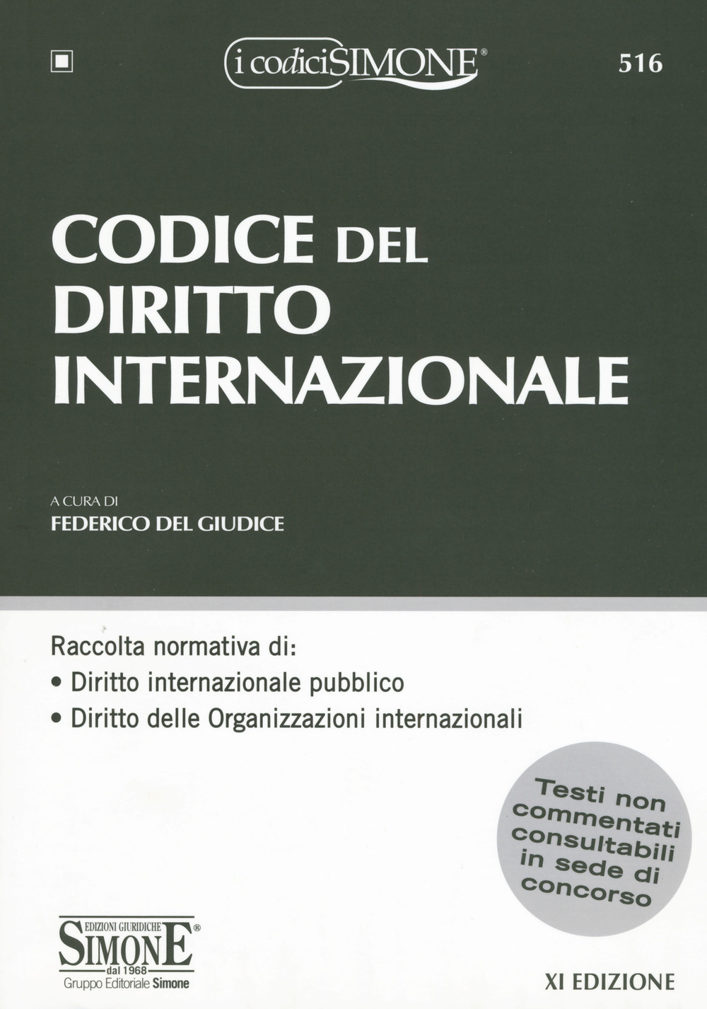 Libri Codice Del Diritto Internazionale NUOVO SIGILLATO, EDIZIONE DEL 29/01/2020 SUBITO DISPONIBILE
