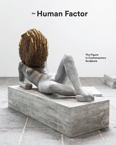 LIbri UK/US Curtis, Dr. Penelope - The Human Factor : Uses Of The Figure In Contemporary Sculpture NUOVO SIGILLATO, EDIZIONE DEL 01/01/2014 SUBITO DISPONIBILE