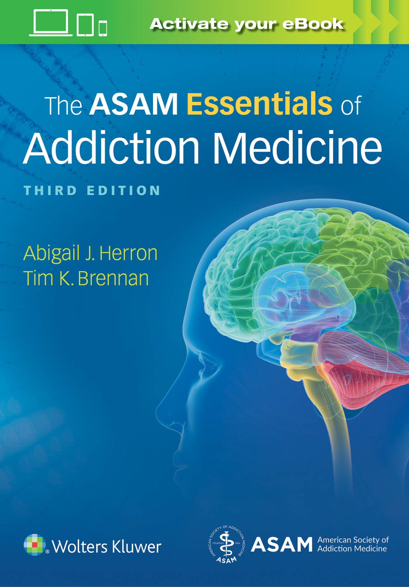 LIbri UK/US Herron, Abigail J. - The Asam Essentials Of Addiction Medicine NUOVO SIGILLATO, EDIZIONE DEL 01/01/2019 SUBITO DISPONIBILE