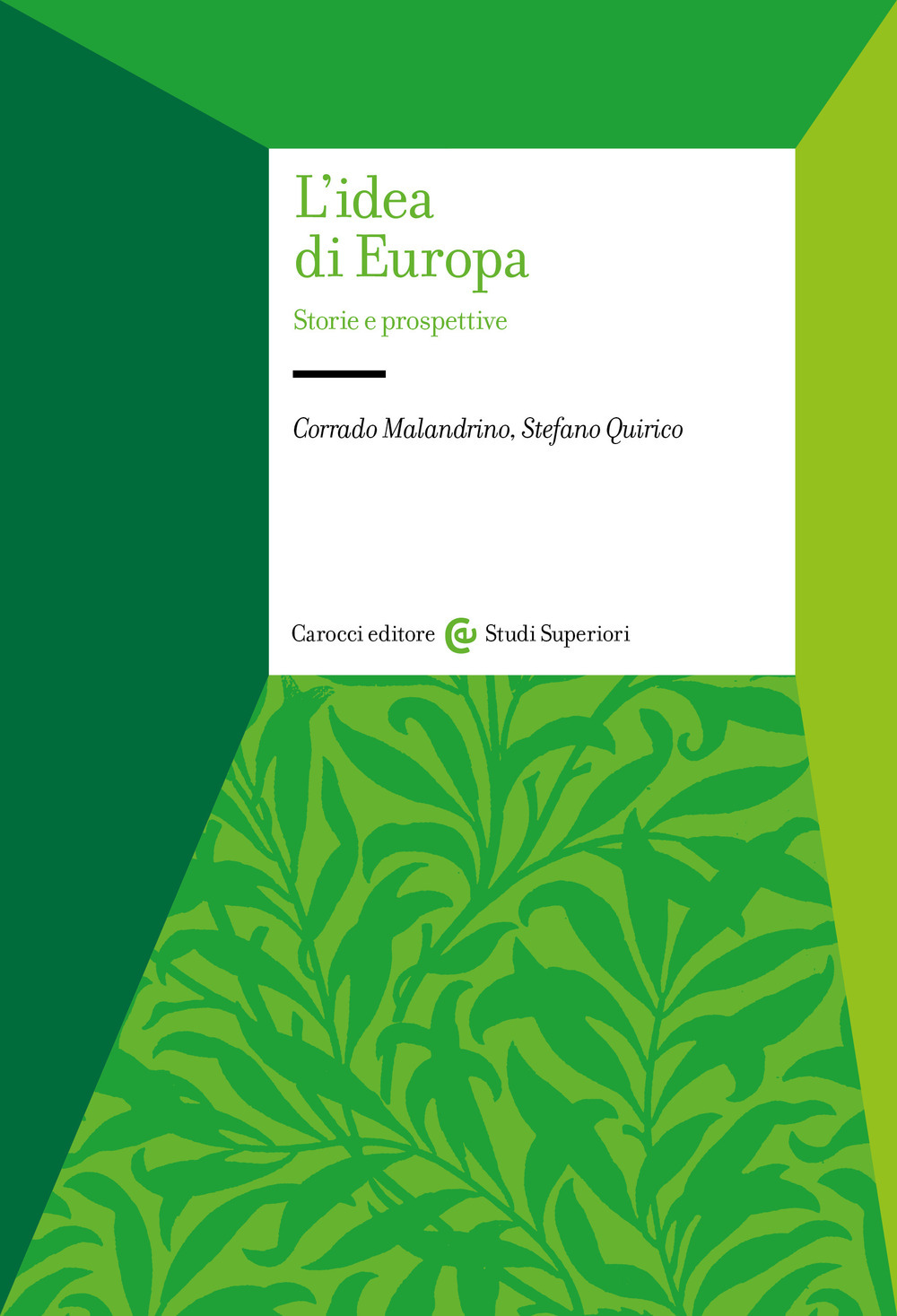 Libri Corrado Malandrino / Stefano Quirico - L' Idea Di Europa NUOVO SIGILLATO, EDIZIONE DEL 28/05/2020 SUBITO DISPONIBILE
