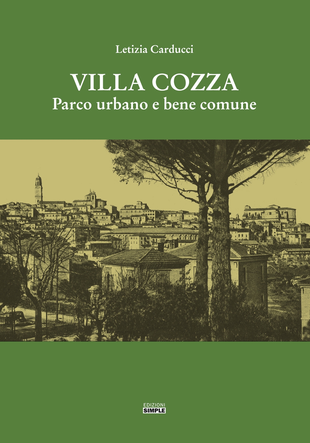 Libri Carducci Letizia - Villa Cozza. Parco Urbano E Bene Comune NUOVO SIGILLATO, EDIZIONE DEL 01/12/2019 SUBITO DISPONIBILE