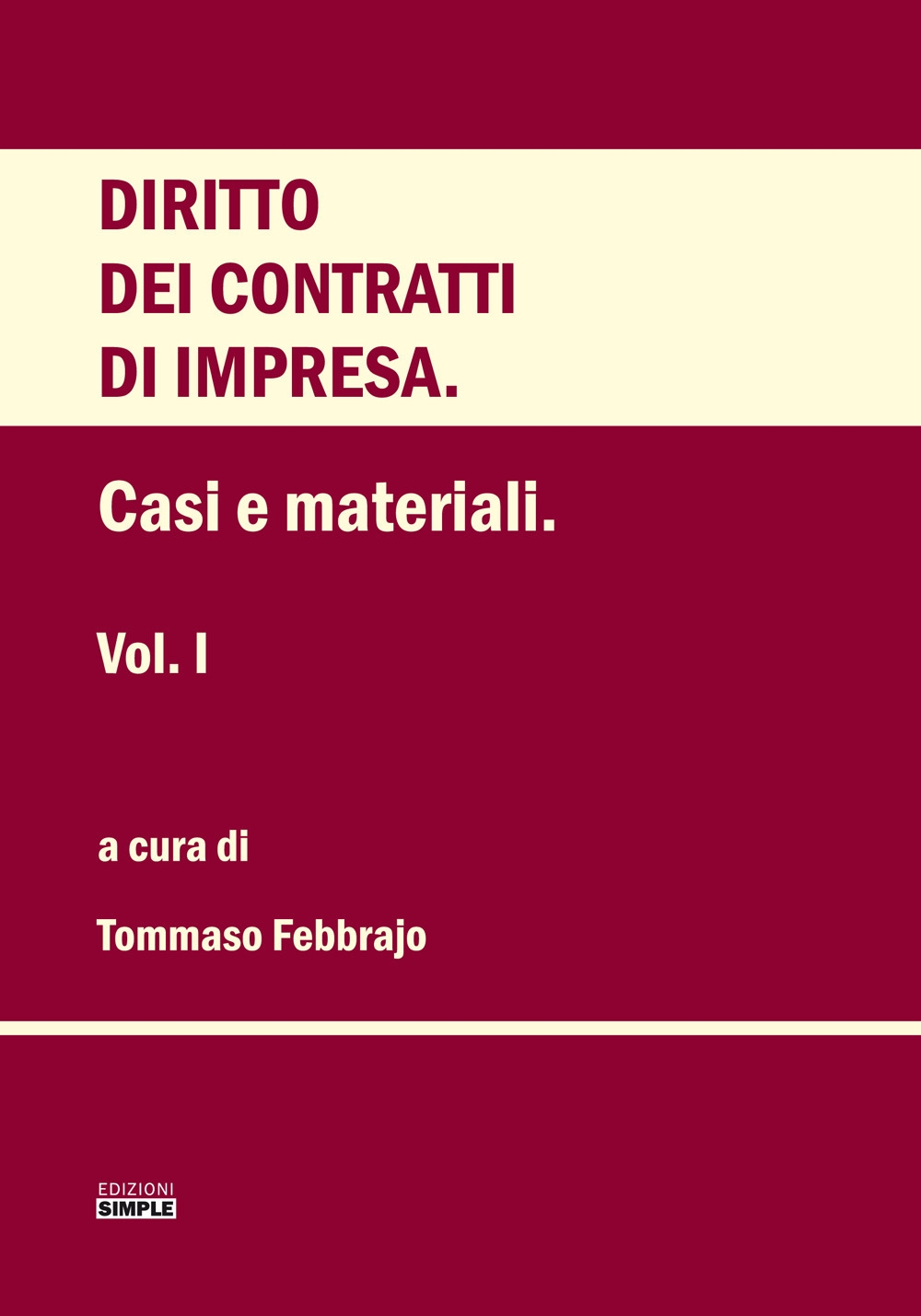 Libri Diritto Dei Contratti D'impresa Vol 01 NUOVO SIGILLATO, EDIZIONE DEL 01/12/2019 SUBITO DISPONIBILE