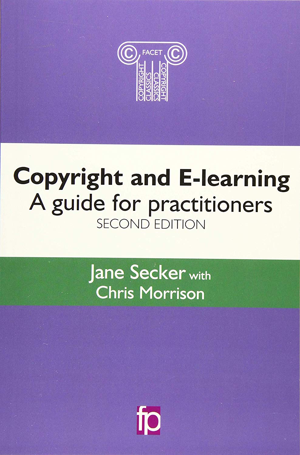 LIbri Secker Jane - Copyright And E-Learning: A Guide For Practitioners NUOVO SIGILLATO EDIZIONE DEL SUBITO DISPONIBILE