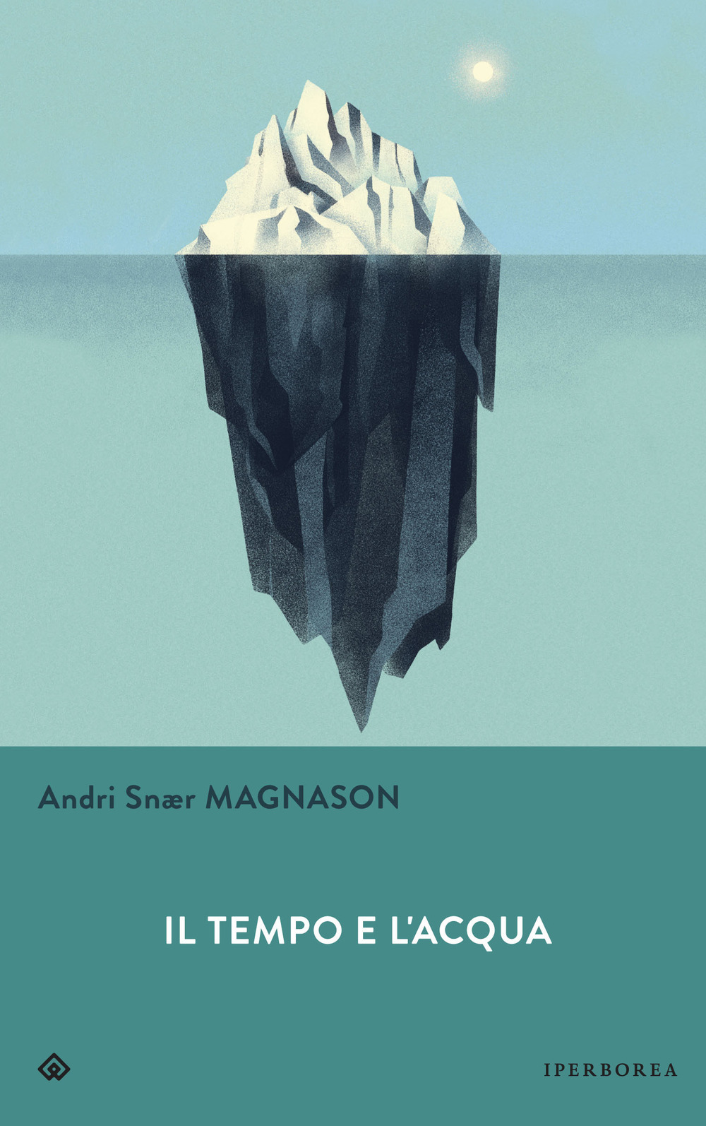 Libri Magnason Andri Snær - Il Tempo E L'acqua NUOVO SIGILLATO, EDIZIONE DEL 30/09/2020 SUBITO DISPONIBILE