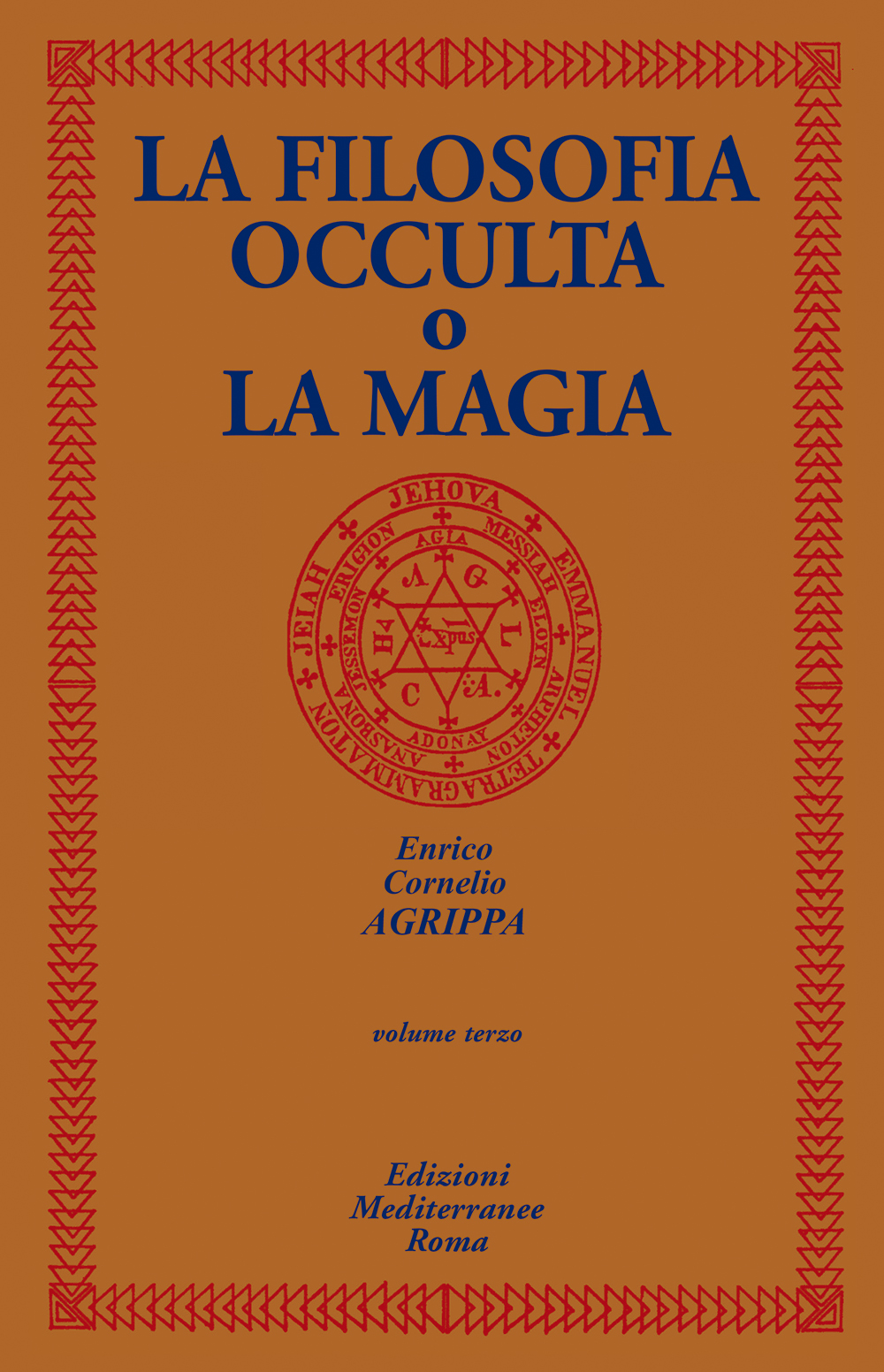 Libri Agrippa Cornelio Enrico - La Filosofia Occulta O La Magia Vol 03 NUOVO SIGILLATO, EDIZIONE DEL 09/07/2020 SUBITO DISPONIBILE