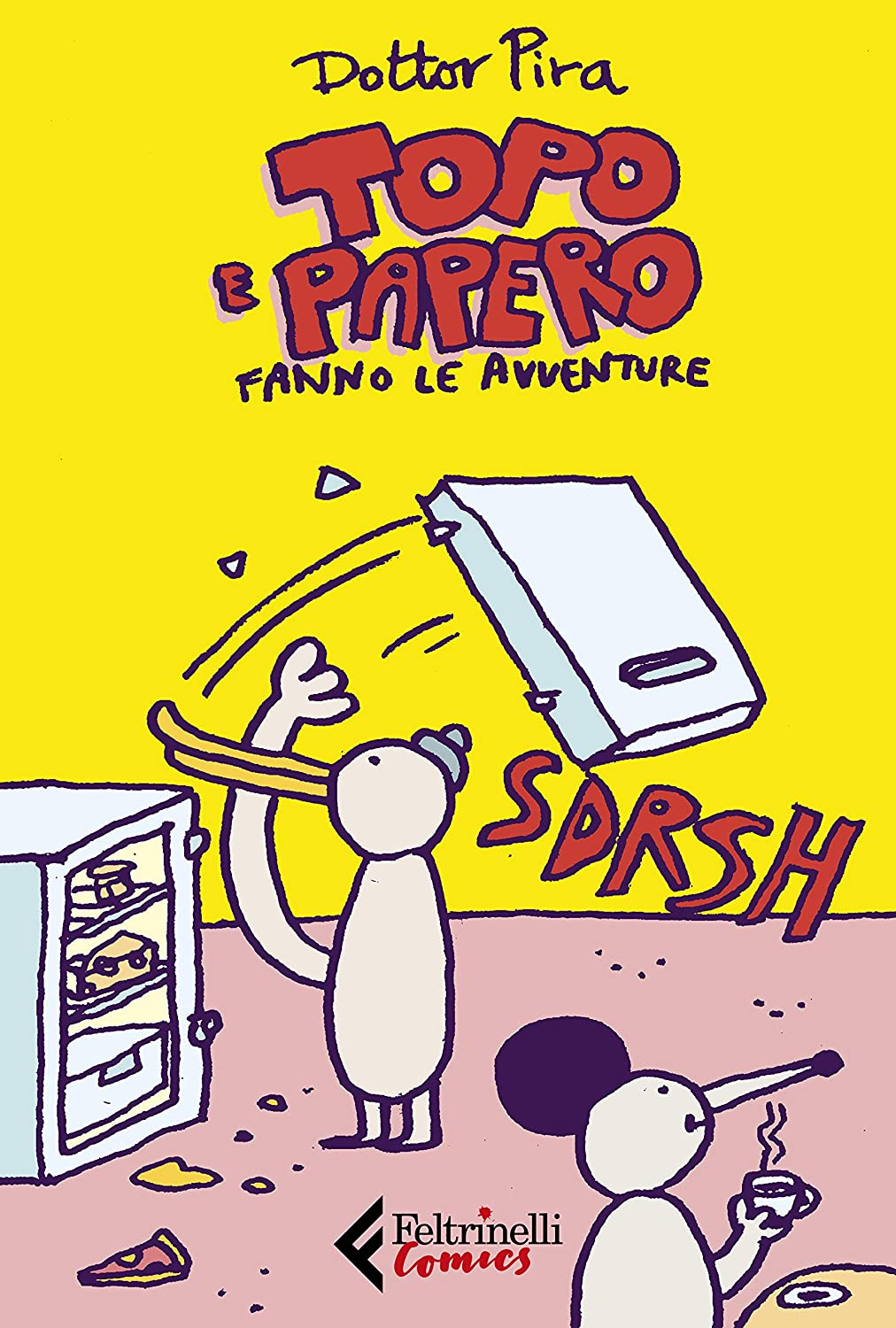 Libri Pira Dottor - Topo E Papero Fanno Le Avventure NUOVO SIGILLATO EDIZIONE DEL SUBITO DISPONIBILE