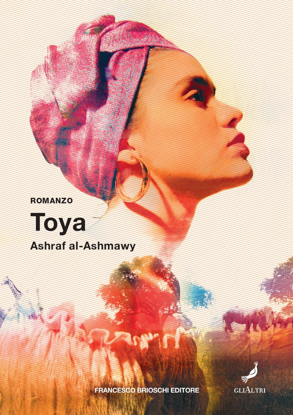 Libri Al-Ashmawy Ashraf - Toya NUOVO SIGILLATO, EDIZIONE DEL 04/02/2021 SUBITO DISPONIBILE