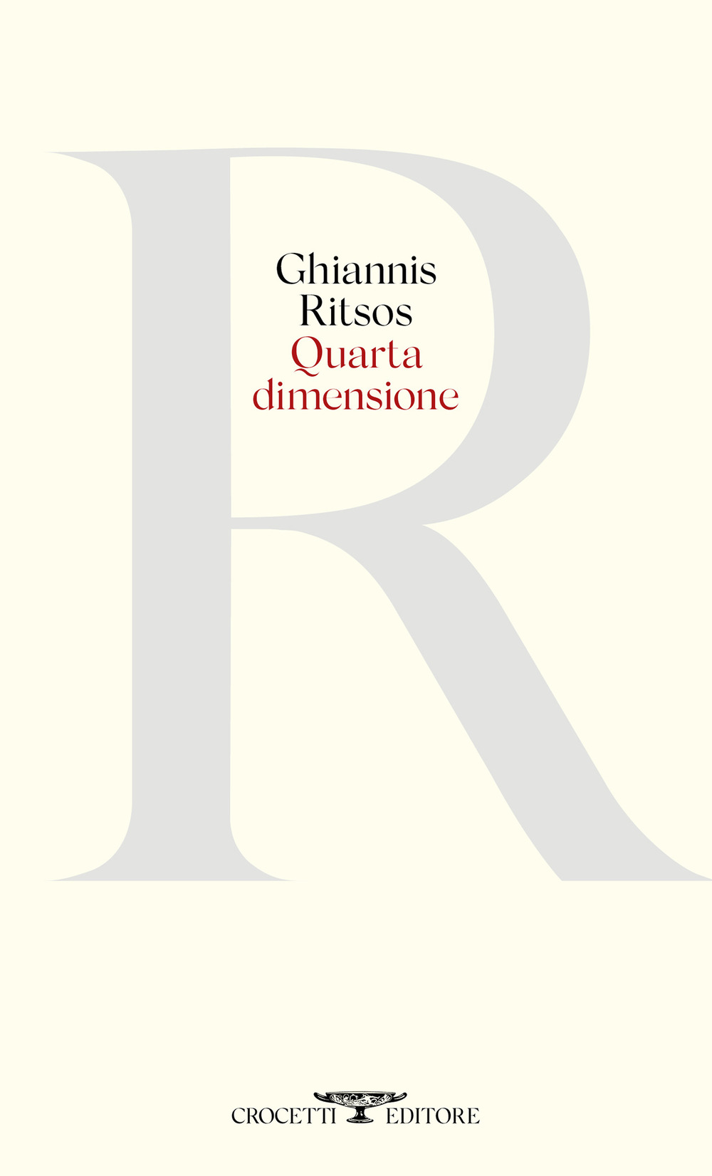 Libri Ritsos Ghiannis - Quarta Dimensione NUOVO SIGILLATO, EDIZIONE DEL 04/06/2020 SUBITO DISPONIBILE