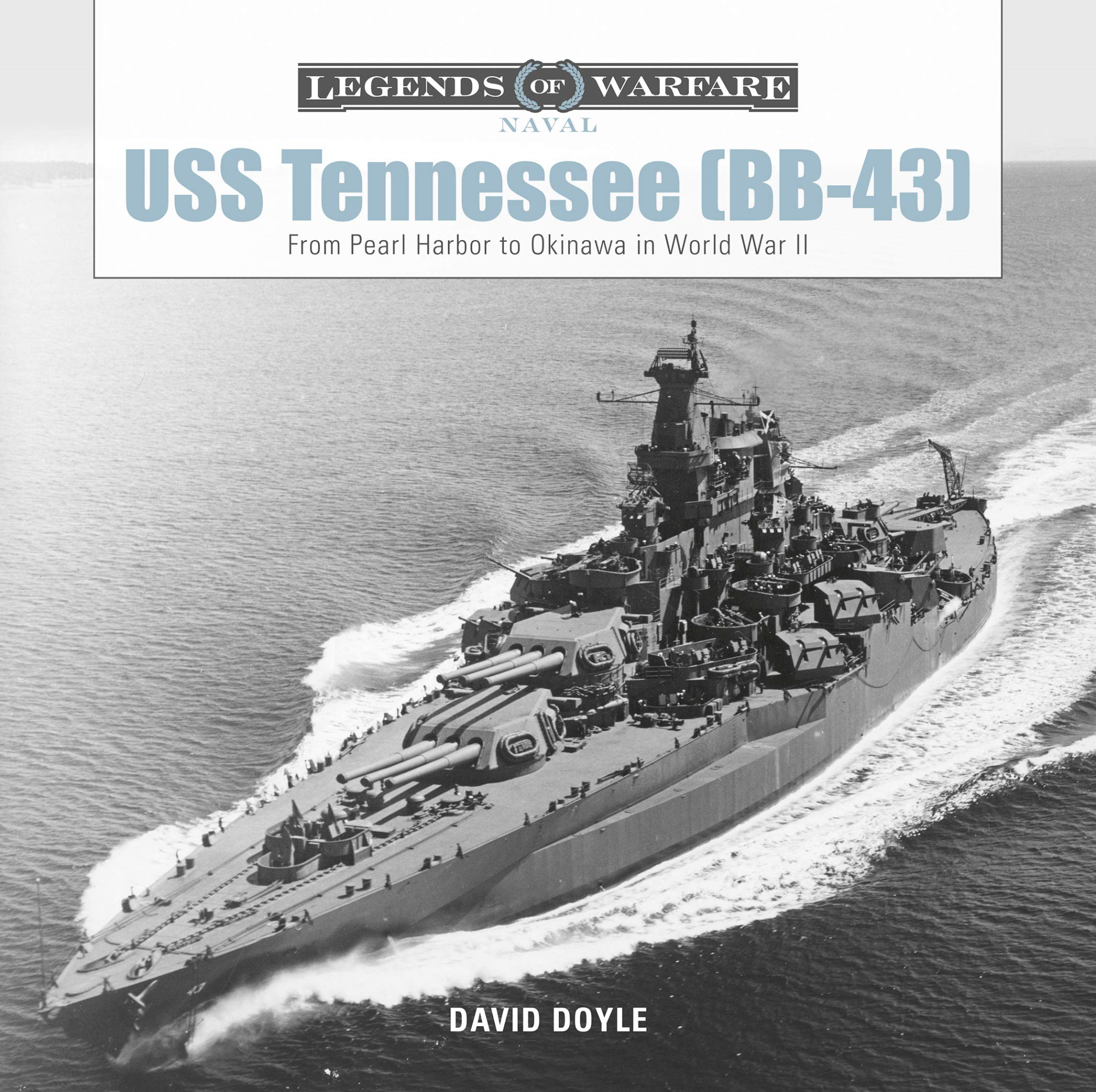 LIbri UK/US Doyle, David - Uss Tennessee (Bb43): From Pearl Harbor To Okinawa In World War Ii NUOVO SIGILLATO, EDIZIONE DEL 28/01/2019 SUBITO DISPONIBILE