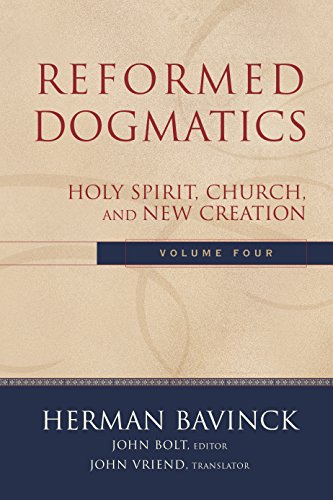 LIbri UK/US Bavinck, Herman - Reformed Dogmatics : Holy Spirit, Church, And New Creation NUOVO SIGILLATO, EDIZIONE DEL 01/01/2008 SUBITO DISPONIBILE