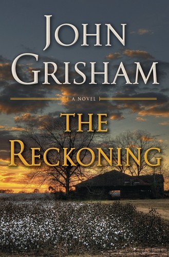LIbri UK/US Grisham, John - The Reckoning : A Novel NUOVO SIGILLATO, EDIZIONE DEL 23/01/2018 SUBITO DISPONIBILE