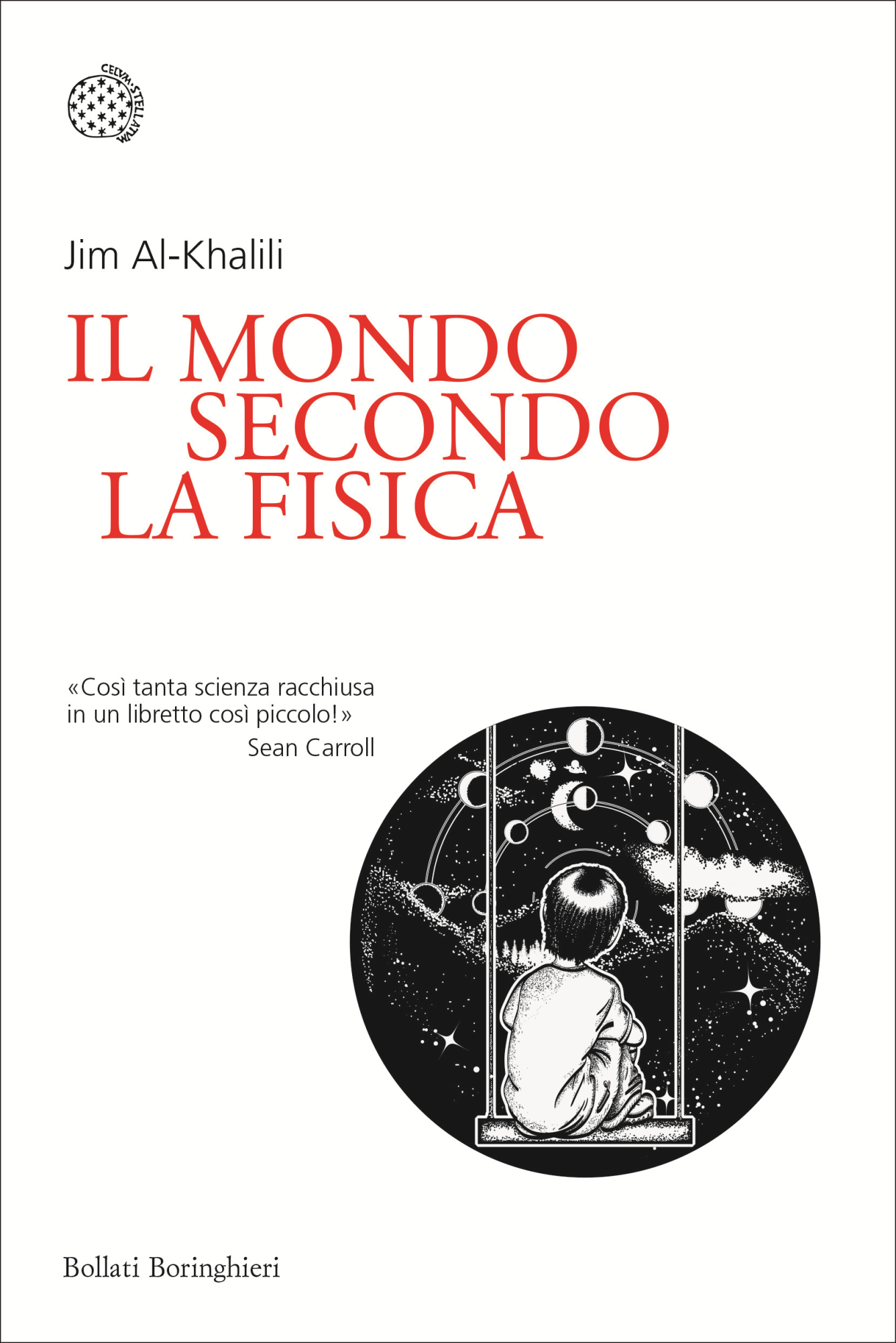 Libri Jim Al-Khalili - Il Mondo Secondo La Fisica NUOVO SIGILLATO, EDIZIONE DEL 27/08/2020 SUBITO DISPONIBILE