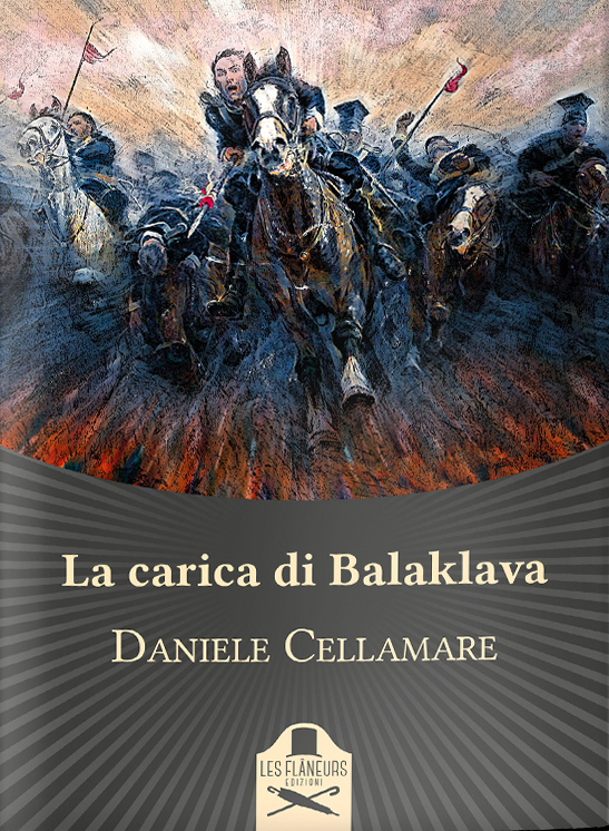 Libri Callamare Daniele - La Carica Di Balaklava NUOVO SIGILLATO, EDIZIONE DEL 15/04/2020 SUBITO DISPONIBILE