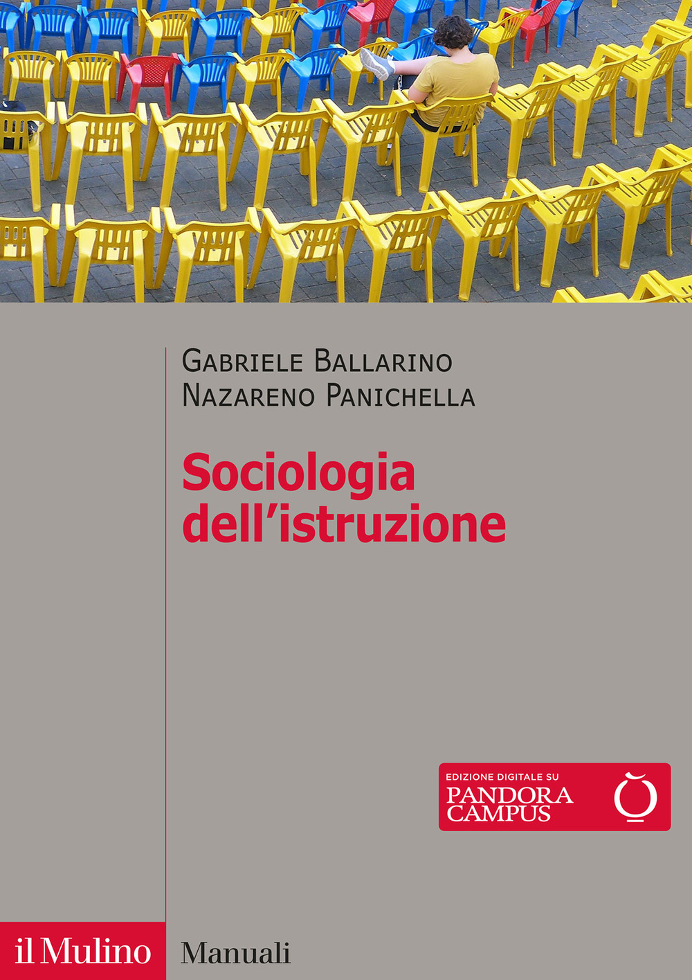 Libri Gabriele Ballarino / Nazareno Panichella - Sociologia Dell'istruzione NUOVO SIGILLATO, EDIZIONE DEL 14/10/2021 SUBITO DISPONIBILE