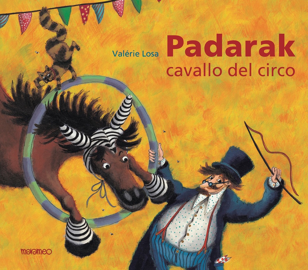 Libri Valerie Losa - Padarak, Cavallo Del Circo. Ediz. Illustrata NUOVO SIGILLATO, EDIZIONE DEL 11/05/2020 SUBITO DISPONIBILE
