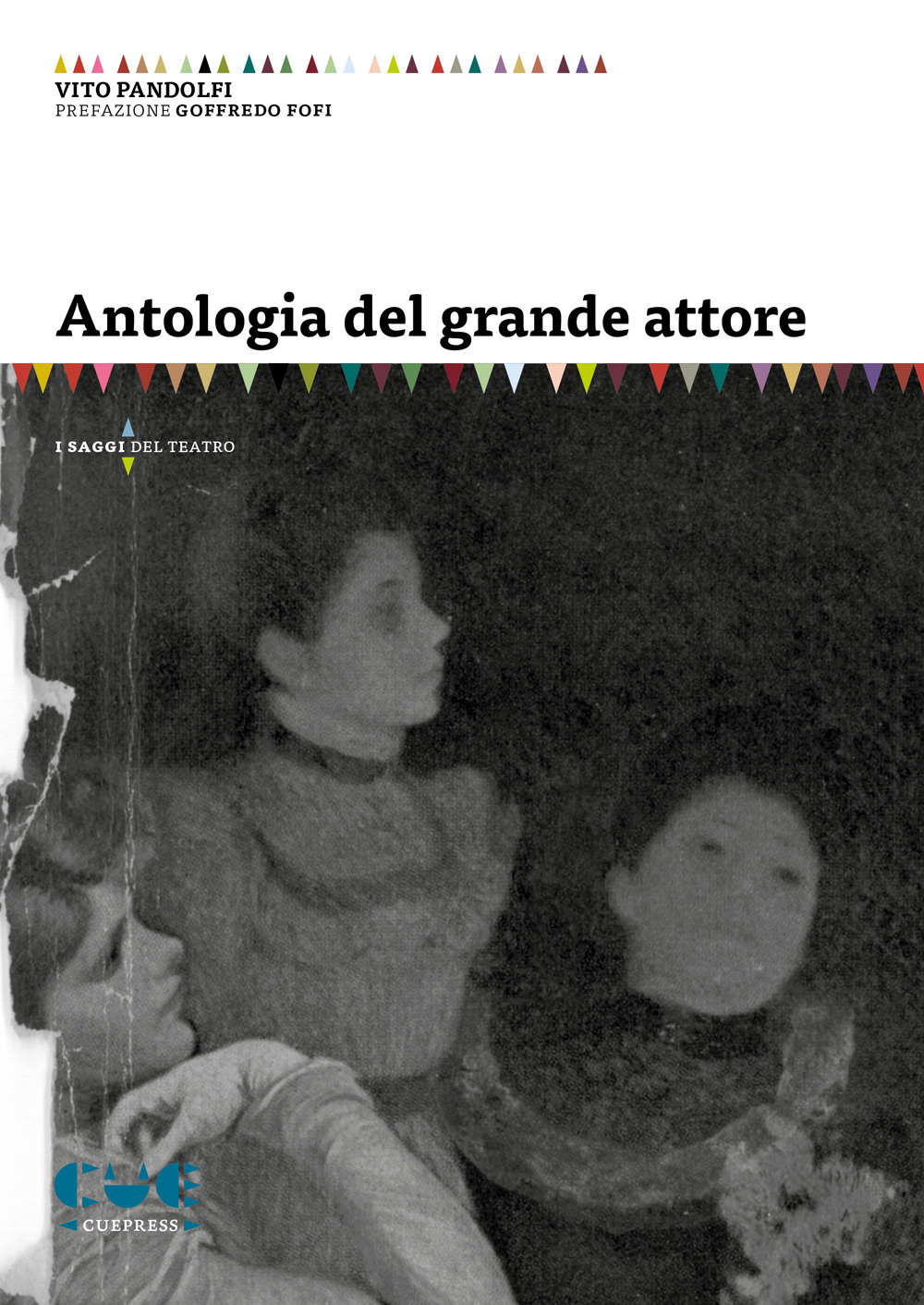 Libri Pandolfi Vito - Antologia Del Grande Attore NUOVO SIGILLATO, EDIZIONE DEL 03/06/2020 SUBITO DISPONIBILE