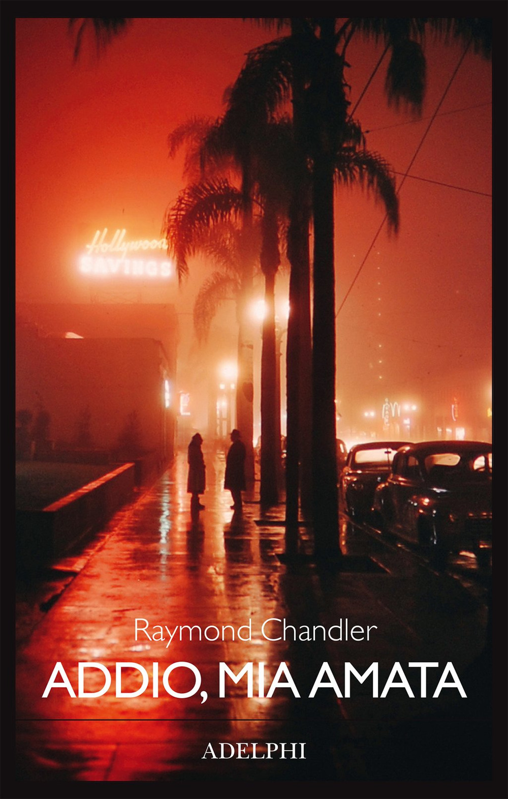 Libri Raymond Chandler - Addio, Mia Amata NUOVO SIGILLATO, EDIZIONE DEL 19/11/2020 SUBITO DISPONIBILE