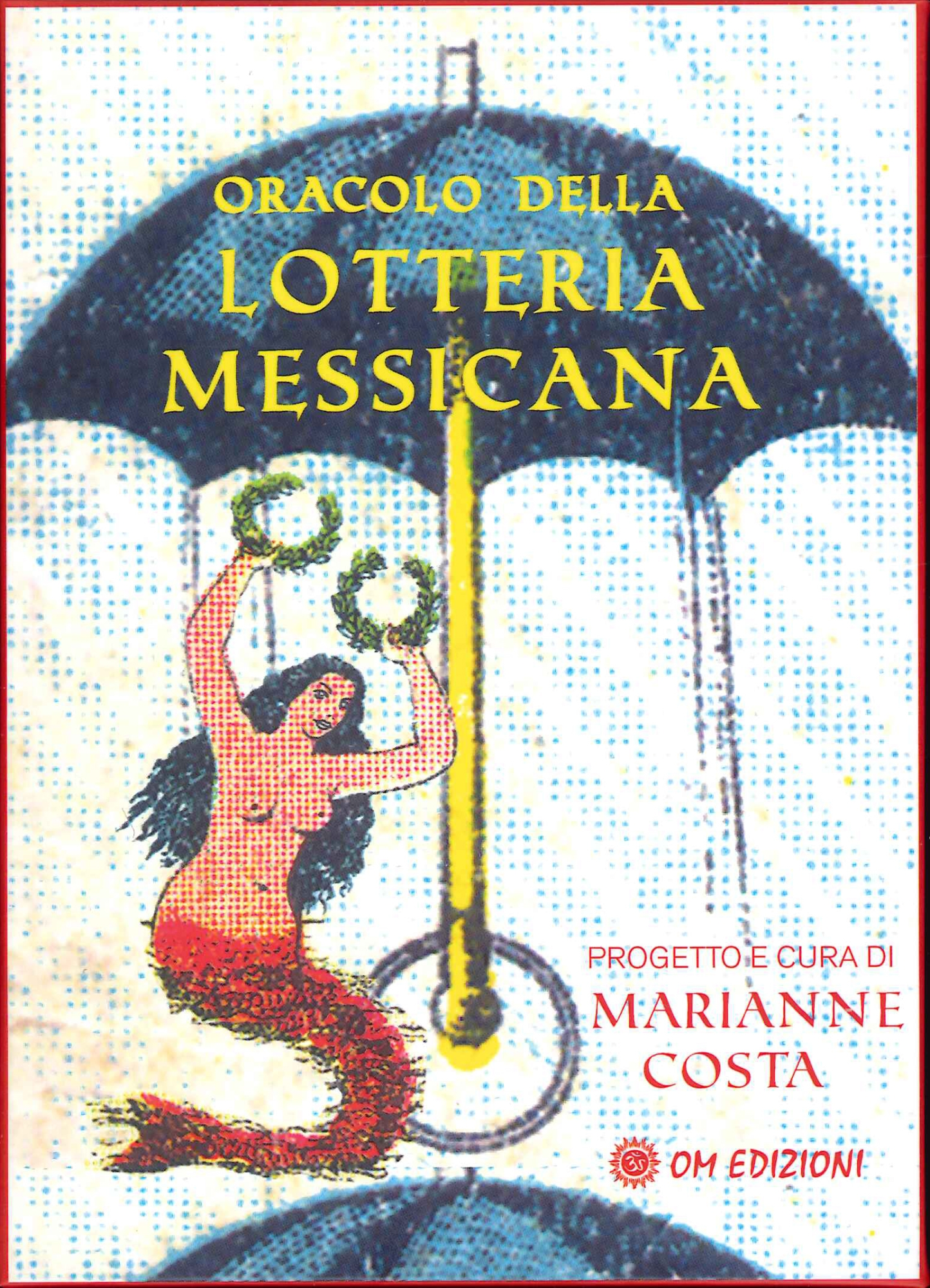 Libri Marianne Costa - Oracolo Della Lotteria Messicana. Con 54 Carte NUOVO SIGILLATO, EDIZIONE DEL 29/07/2021 SUBITO DISPONIBILE