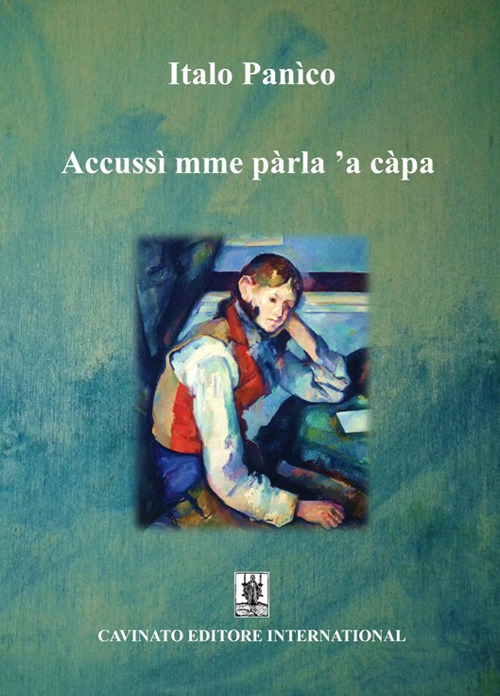 Libri Italo Panico - Accussi' Mme Parla 'A Capa. Ediz. Speciale NUOVO SIGILLATO, EDIZIONE DEL 03/06/2020 SUBITO DISPONIBILE