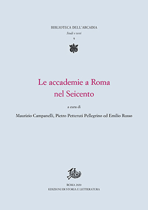 Libri Accademie A Roma Nel Seicento (Le) NUOVO SIGILLATO, EDIZIONE DEL 01/01/2021 SUBITO DISPONIBILE