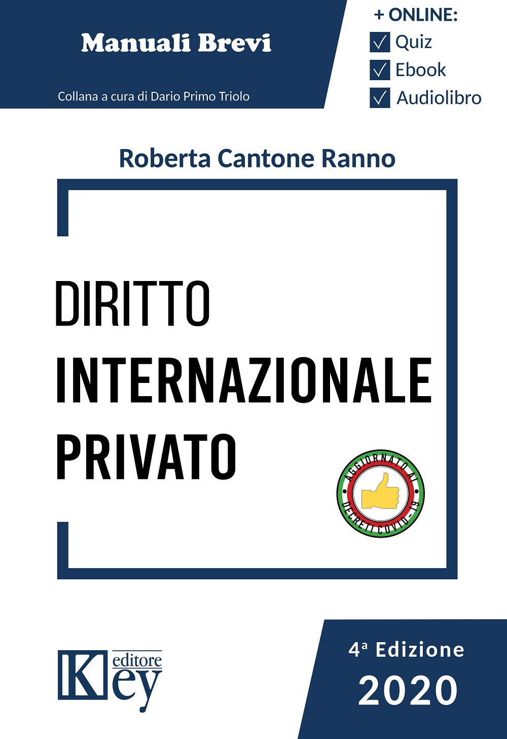 Libri Cantone Ranno Roberta - Diritto Internazionale Privato NUOVO SIGILLATO, EDIZIONE DEL 19/06/2020 SUBITO DISPONIBILE