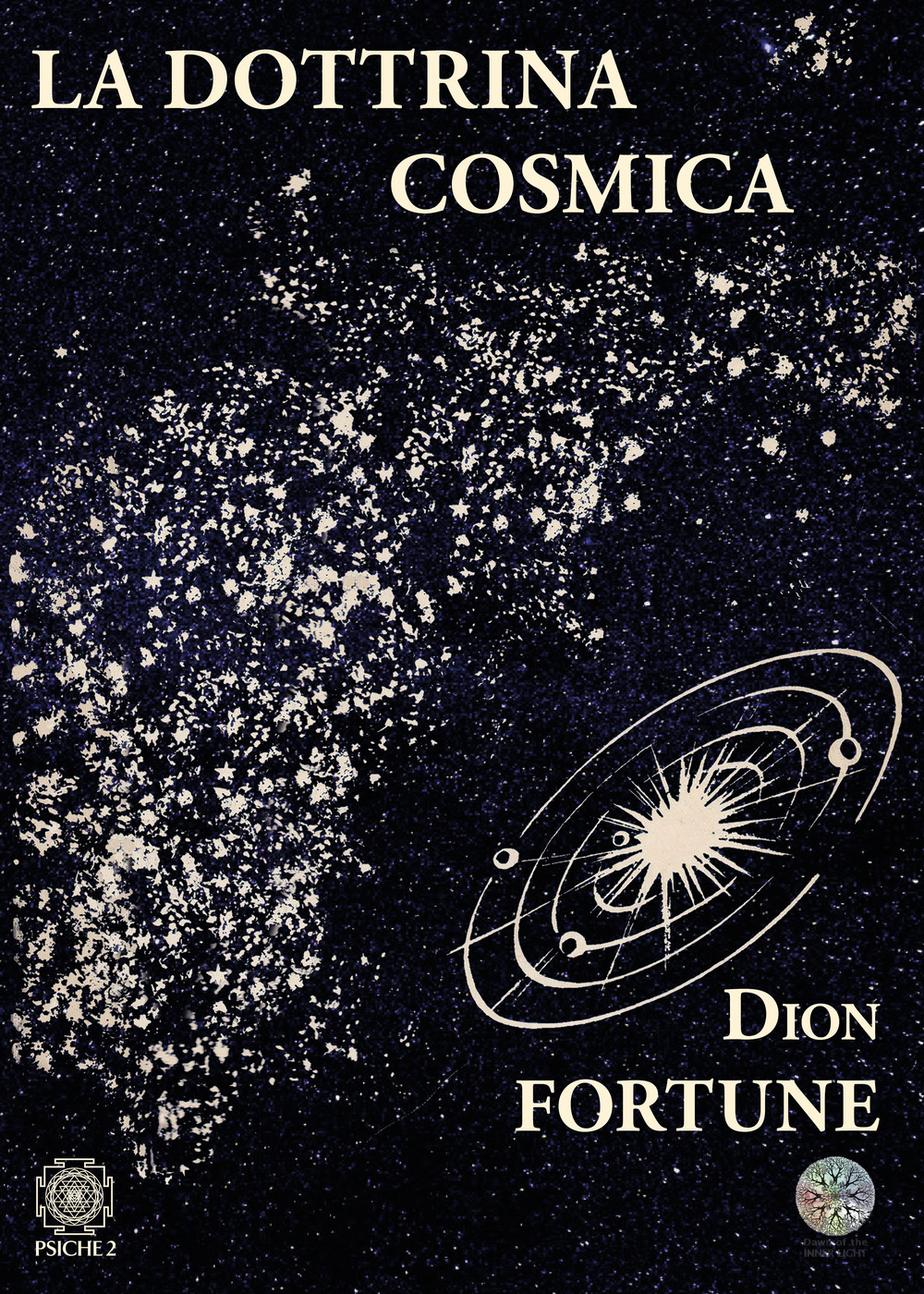 Libri Dion Fortune - La Dottrina Cosmica NUOVO SIGILLATO, EDIZIONE DEL 25/06/2020 SUBITO DISPONIBILE