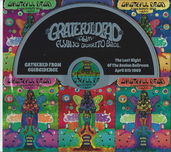 Audio Cd Grateful Dead (The) / Aum / Flying Burrito Brothers - Gathered From Coincidence The Last Night Of The Avalon Ballroom April 6th 1969 (3 Cd) NUOVO SIGILLATO, EDIZIONE DEL 16/07/2020 SUBITO DISPONIBILE