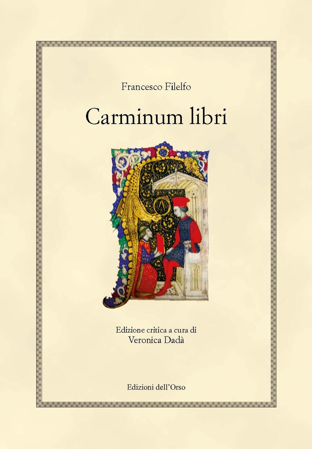 Libri Francesco Filelfo - Carminum Libri. Ediz. Critica NUOVO SIGILLATO, EDIZIONE DEL 01/01/2020 SUBITO DISPONIBILE